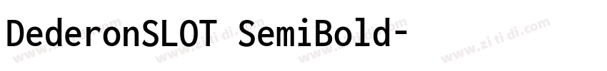 DederonSLOT SemiBold字体转换